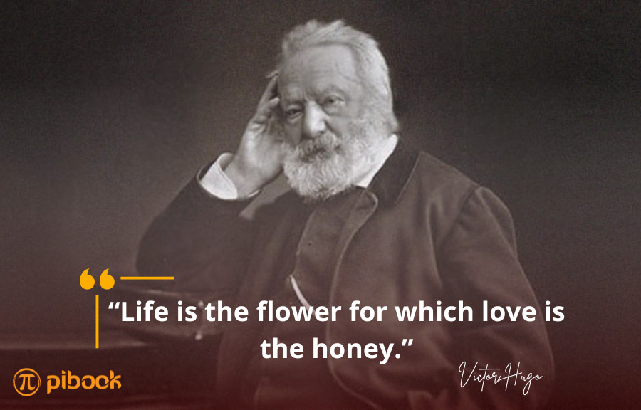 80 câu nói để đời khơi gợi cảm hứng sống của Victor Hugo